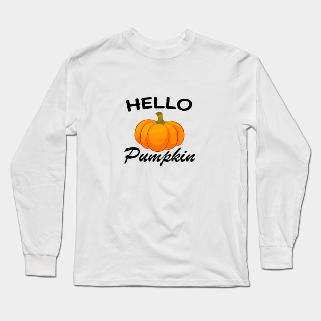 Hello Pumpkin Long Sleeve T-Shirt by designs4up